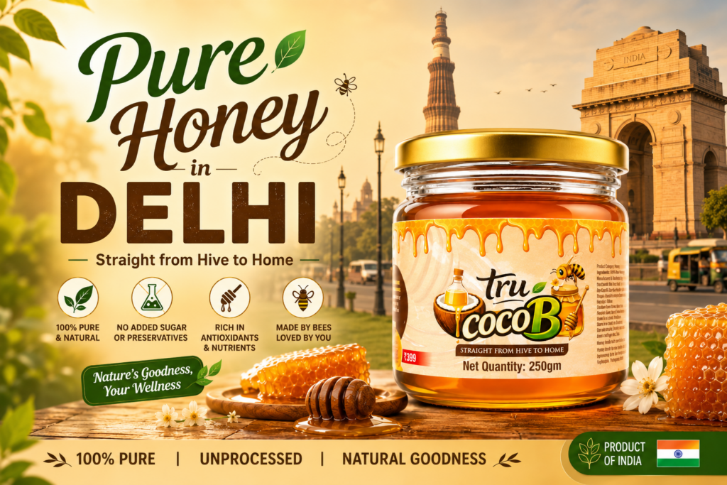 Pure organic honey in Delhi, straight from the hive to your home with natural goodness in every drop