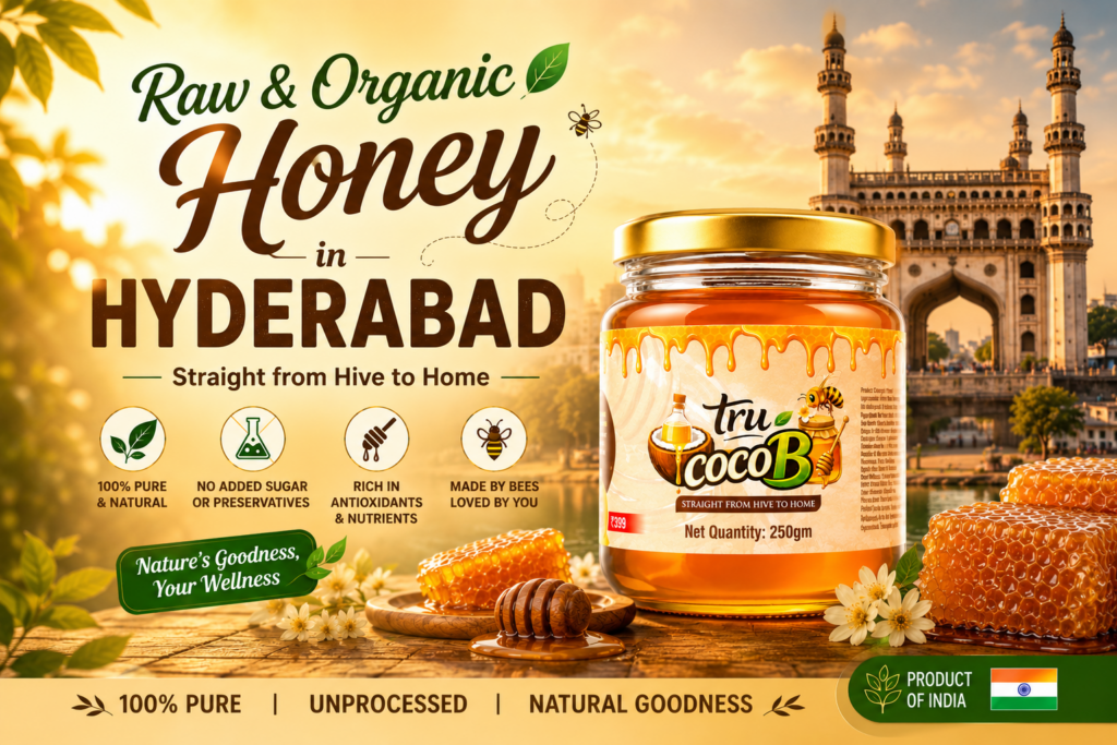 Raw and organic honey advertisement for Hyderabad featuring a premium Tru-CocoB honey jar with honeycomb, golden honey dipper, and the iconic Charminar in a warm sunset background.